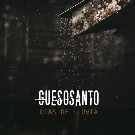 GUESOSANTO: Días de Lluvia