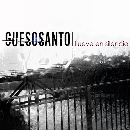 GUESOSANTO: Llueve en Silencio