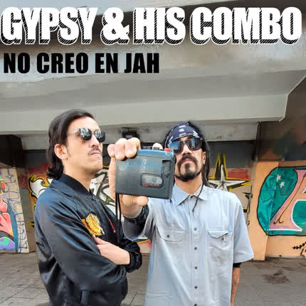 GYPSY AND HIS COMBO: No Creo en Jah