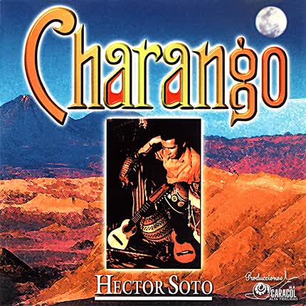 HECTOR SOTO: Charango