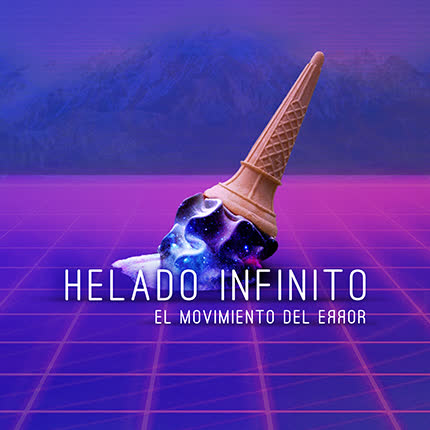 HELADO INFINITO: El Movimiento del Error