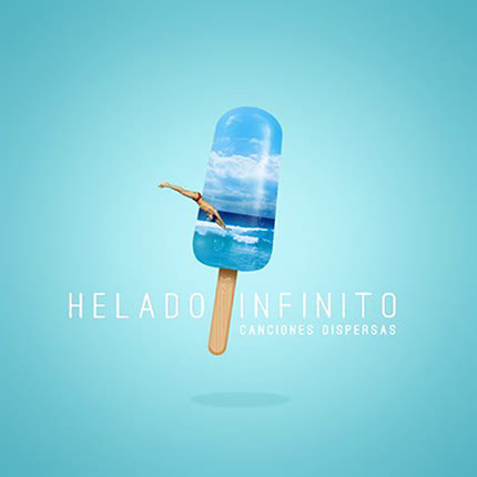 HELADO INFINITO: Canciones Dispersas