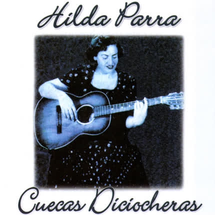 HILDA PARRA: Cuecas Dieciocheras