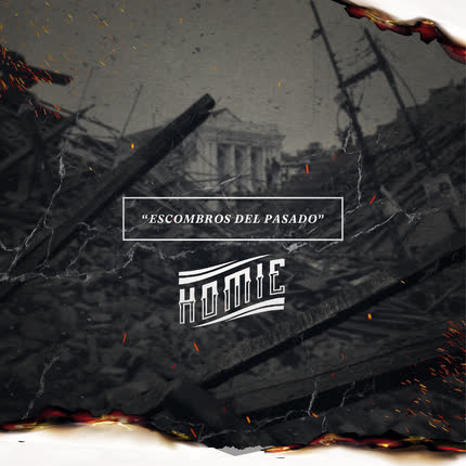HOMIE: Escombros del Pasado