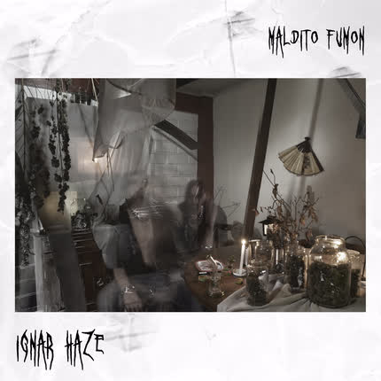 IGNAR HAZE: Maldito Fumón