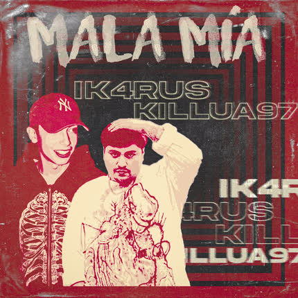 IK4RUS & KILLUA97: Mala Mía