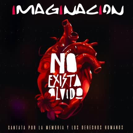 IMAGINACION: No Exista Olvido,Cantata por la Memoria <br>y los DDHH » class=»wp -image-44366 size-full»/></figure><div class=