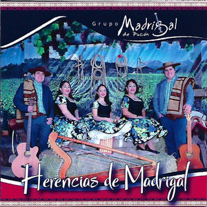 GRUPO MADRIGAL DE PUCON: Herencias de Madrigal