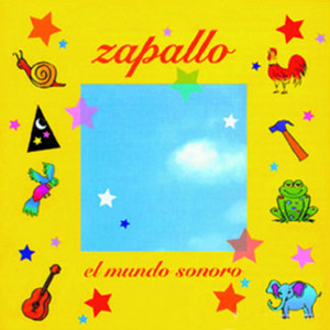 GRUPO ZAPALLO: El Mundo Sonoro