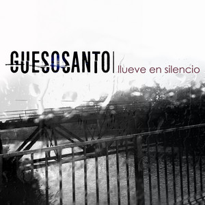 GUESOSANTO: Llueve en Silencio