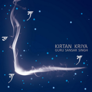 GURUSANSAR SINGH: Kirtan Kriya