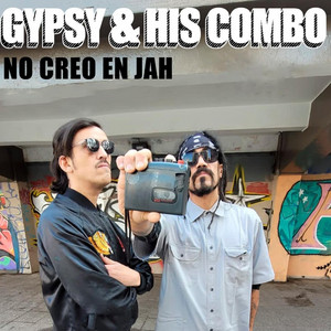 GYPSY AND HIS COMBO: No Creo en Jah