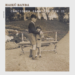 HAIKU BANDA: Canciones para Yin Yin II