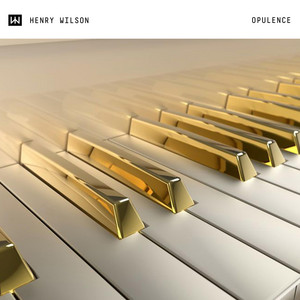 HENRY WILSON: Opulence