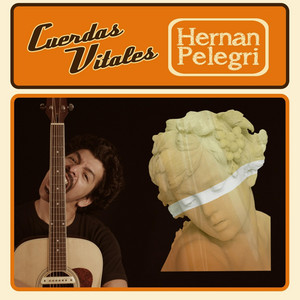 HERNAN PELEGRI: Cuerdas Vitales