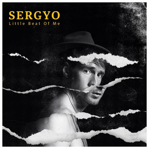 HEY SERGYO: Little Beat of Me