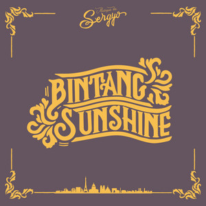 HEY SERGYO: Bintang Sunshine