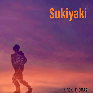 HIROKI THOMAS: Sukiyaki