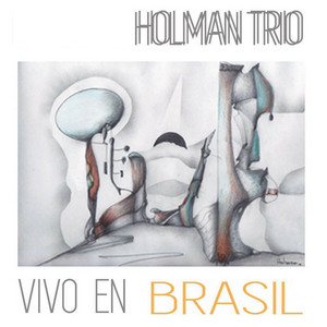 HOLMAN TRIO: Vivo en Brasil