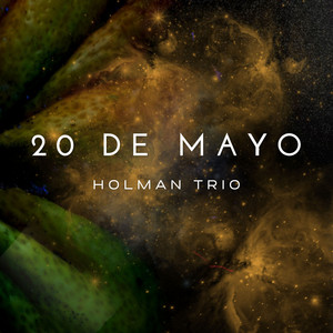 HOLMAN TRIO: 20 de Mayo