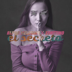 ALPHA MELODIKO: EL SECRETO