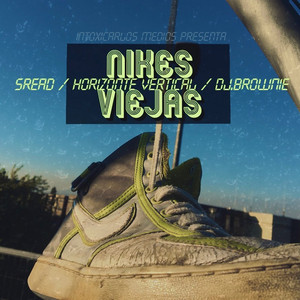 HORIZONTE VERTICAL: Nikes Viejas