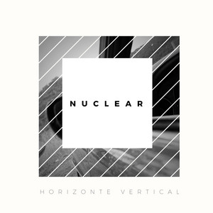HORIZONTE VERTICAL: Nuclear