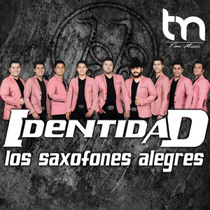 IDENTIDAD: Los Saxofones Alegres
