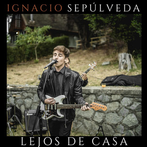 IGNACIO SEPULVEDA: Lejos de Casa