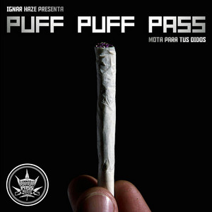 IGNAR HAZE: Puff Puff Pass