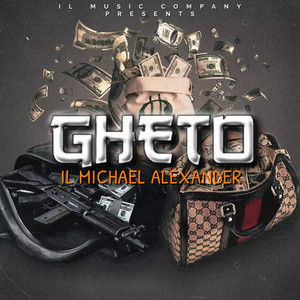 IL MICHAEL ALEXANDER: Gheto