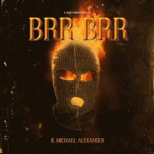 IL MICHAEL ALEXANDER: BRR BRR
