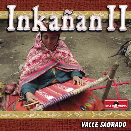 INKAÑAN: Valle Sagrado (Vol. II)