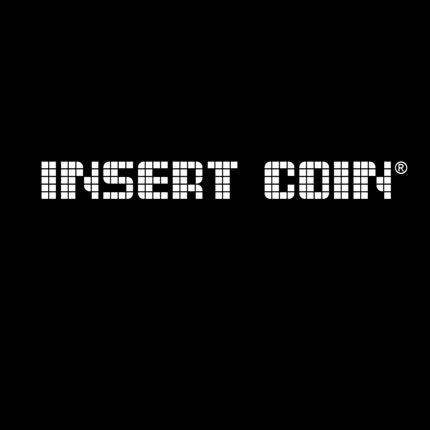 INSERT COIN: Insert Coin