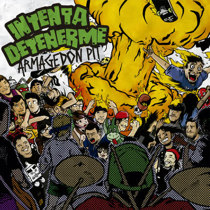 INTENTA DETENERME: Armagedón Pit