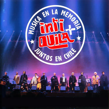 INTI ILLIMANI HISTORICO & QUILAPAYUN: Inti + Quila, Música en la Memoria, Juntos en Chile (Vol. <br>2) (En Vivo) » class=»wp -image-76350 size-full»/></figure><div class=
