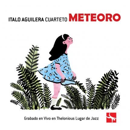 ITALO AGUILERA CUARTETO: Meteoro