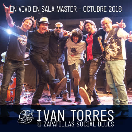 IVAN TORRES & ZAPATILLAS SOCIAL BLUES: En Vivo Sala Master 2018