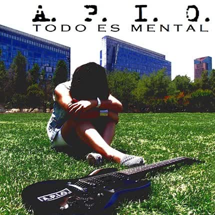 A.P.I.O.: Todo es mental