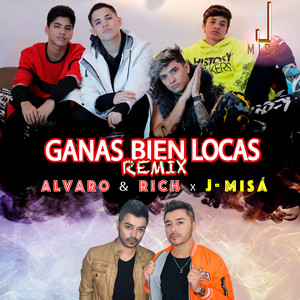 ALVARO & RICH: Ganas Bien Locas