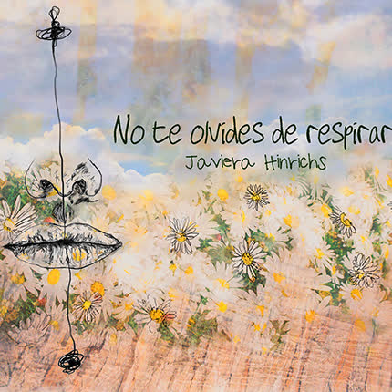 JAVIERA HINRICHS: No te olvides de respirar