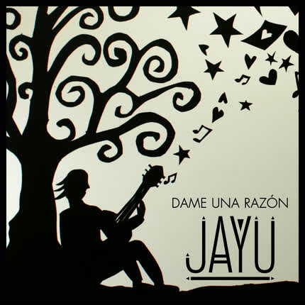 JAYU: Dame una Razón