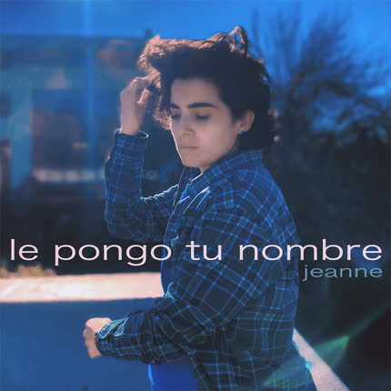 JEANNE: Le Pongo Tu Nombre