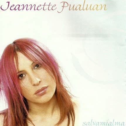 JEANNETTE PUALUAN: Salvamialma
