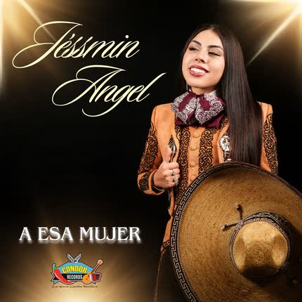 JESSMIN ANGEL: A Esa Mujer