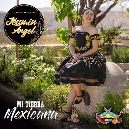 JESSMIN ANGEL: Mi Tierra Mexicana