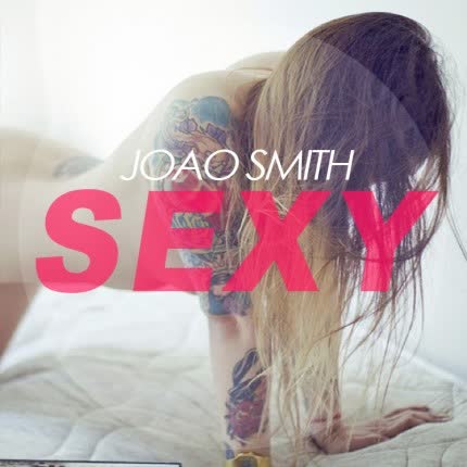 JOAO SMITH: Sexy