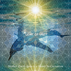 INDORIAND LIGHT OF UNITY: Mother Earth Gaia Is a Heart In Cocreation