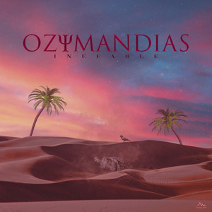 INEFABLE: Ozymandias