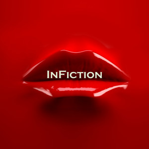 INFICTION: Lips - Single